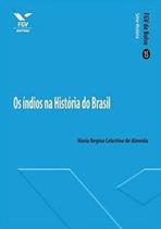 Os índios na historia do Brasil - fgv de bolso Os índios na historia do Brasil - fgv de bolso