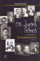 Os jovens gênios: Os romancistas Os jovens gênios: Os romancistas