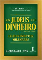 Os Judeus E O Dinheiro - Conhecimentos Milenares