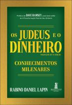 Os Judeus E O Dinheiro - Conhecimentos Milenares Os Judeus E O Dinheiro - Conhecimentos Milenares