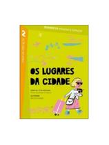 Os lugares da cidade Os lugares da cidade