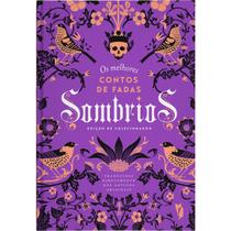 Os Melhores Contos de Fadas Sombrios - Coletânea de Histórias para Adultos