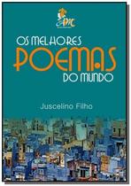 Os melhores poemas do mundo - Autor independente