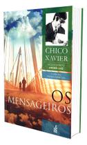 Os Mensageiros - Romance Psicografado por Francisco Cândido Xavier Os Mensageiros - Romance Psicografado por Francisco Cândido Xavier