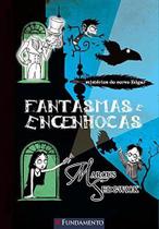 Os Mistérios do Corvo Edgar- Fantasmas e Engenhocas - Editora Fundamento