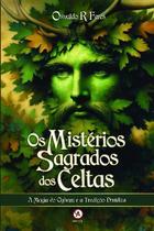 Os Mistérios Sagrados Dos Celtas - A Magia do Ogham e a Tradição Druídica Sortido Os Mistérios Sagrados Dos Celtas - A Magia do Ogham e a Tradição Druídica Sortido