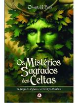 Os mistérios sagrados dos celtas - vol. 1
