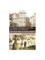 Os mundos cruzados da religião, do capital e do trabalho Os mundos cruzados da religião, do capital e do trabalho