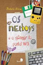 Os netboys e o gênio do portal W3 Os netboys e o gênio do portal W3