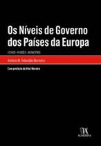 Os níveis de governo dos países da Europa: Estado - regiões - municípios - ALMEDINA BRASIL