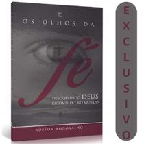 Os Olhos Da Fé - Robson Rodovalho - VIDA
