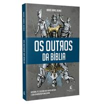 Os Outros Da Bíblia - André Daniel Reinke