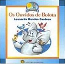 Os Ouvidos de Bolota