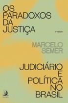 Os Paradoxos da Justiça - Judiciário e Política no Brasil Sortido