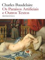 Os paraísos artificiais e outros textos - RELOGIO D'AGUA