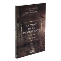 Os Passos De Um Inconfidente - Confissões Os Passos De Um Inconfidente - Confissões