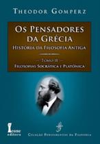 Os Pensadores da Grécia - Tomo 2 - Col. Fundamentos da Filosofia - T. Gomperz - Ícone