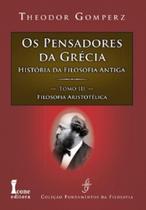 Os Pensamentos da Grécia. História da Filosofia Antiga. Filosofia Aristotélica - Tomo III - Ícone