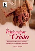 Os pisioneiros do cristo Os pisioneiros do cristo