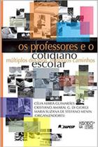 Os professores e o cotidiano escolar - MERCADO DE LETRAS