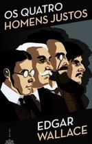 Os quatro homens justos - MINOTAURO - ALMEDINA Os quatro homens justos - MINOTAURO - ALMEDINA