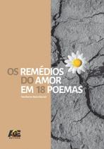 Os Remédios do Amor em 18 Poemas