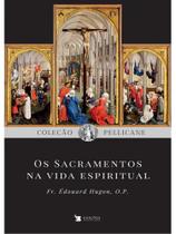 Os sacramentos na vida espiritual
