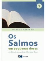 Os salmos em pequenas doses Os salmos em pequenas doses