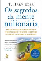 Os segredos da mente milionária - Aprenda a enriquecer - T. Harv Eker + É assim que começa - Colleen Hoover - Livro