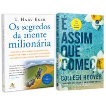 Os segredos da mente milionária - Aprenda a enriquecer - T. Harv Eker + É assim que começa - Colleen Hoover