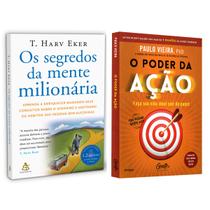 Os segredos da mente milionária - Aprenda a enriquecer - T. Harv Eker + O poder da ação - Paulo Vieira - Livro Os segredos da mente milionária - Aprenda a enriquecer - T. Harv Eker + O poder da ação - Paulo Vieira - Livro