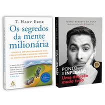 Os segredos da mente milionária - Aprenda a enriquecer - T. Harv Eker + Ponto de Inflexão - Flávio Augusto da Silva