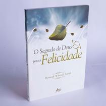 Os Segredos De Deus Para a Felicidade Os Segredos De Deus Para a Felicidade