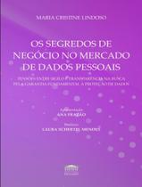 Os Segredos De Negocio No Mercado De Dados Pessoais