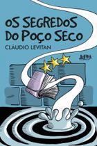 Os segredos do poço seco