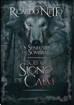 Os senhores das sombras - sob o signo de caim Os senhores das sombras - sob o signo de caim