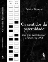 Os Sentidos da Paternidade - Papéis Selvagens