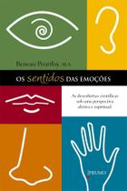 Os Sentidos das Emoções paperback M. Reneau Peurifoy Os Sentidos das Emoções paperback M. Reneau Peurifoy