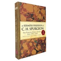 Os Sermões Perdidos C. H. Spurgeon - Vol. 2 Capa Dura BV Books