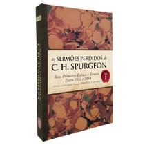 Os Sermoes Perdidos de C. H. Spurgeon - Editora Bv Books