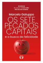 Os Sete Pecados Capitais E A Busca Da Felicidade