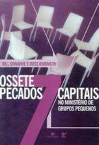 Os Sete Pecados Capitais no Ministério de Grupos Pequenos, Bill Donahue - Vida