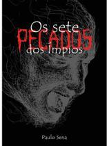 Os sete pecados dos ímpios