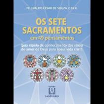 Os sete sacramentos em 49 pensamentos - vol. 1
