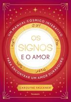 Os Signos e o Amor Os Signos e o Amor