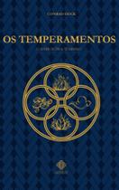 Os Temperamentos: Conhece-Te A Ti Mesmo - Calvariae