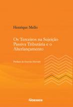 Os terceiros na sujeição passiva tributária e o alterlançamento Os terceiros na sujeição passiva tributária e o alterlançamento