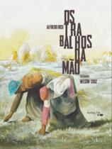 Os trabalhos da mão Os trabalhos da mão