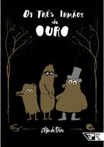 Os Três Irmãos de Ouro Os Três Irmãos de Ouro