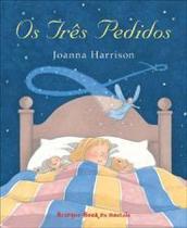 Os Tres Pedidos - Brinque book -